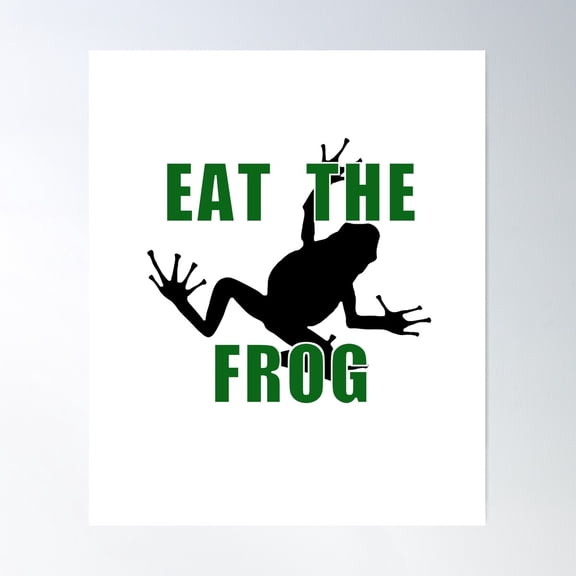 Eat The Frog - Entrepreneur Motivation Quote Poster Wall Art, Modern Wall Decor For Living Room Bedroom, 8x12 UNFRAMED