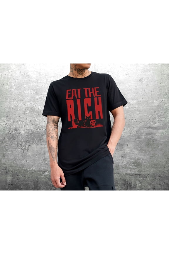 Eat The Rich Bella Canvas 3001 T-Shirt, Vote Shirt, Punk Tee, Metal T-shirt, Political Act