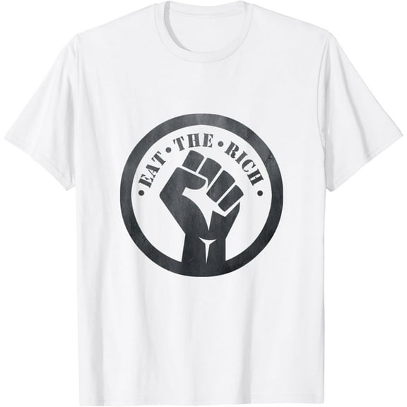 Eat The Rich ProtestT T-Shirt