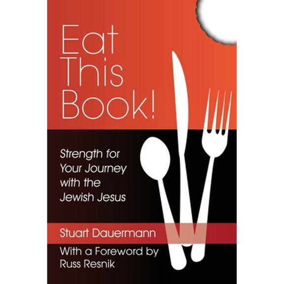Pre-Owned Eat This Book!: Strength for Your Journey with the Jewish Jesus (Paperback) 1631070444 9781631070440