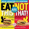 thumbnail image 1 of Pre-Owned Eat This, Not That! 2012: The No-Diet Weight Loss Solution Paperback David Zinczenko, 1 of 1