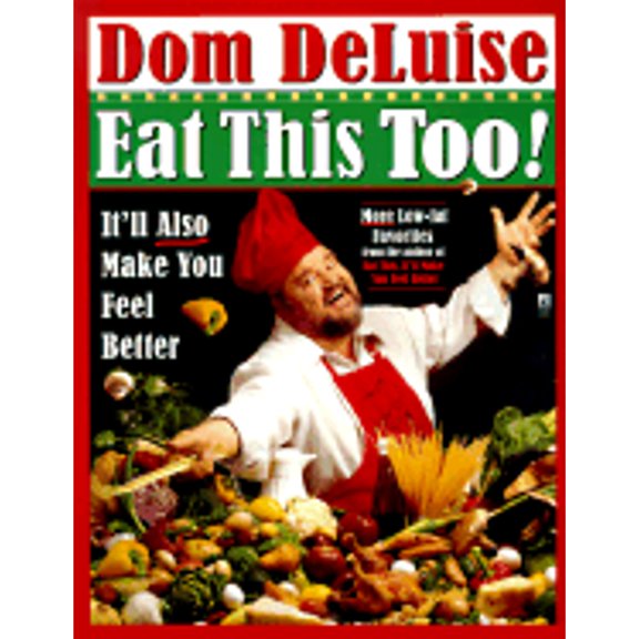 Pre-Owned Eat This Too: It'll Make You Feel Better (Paperback) 0671004328 9780671004323