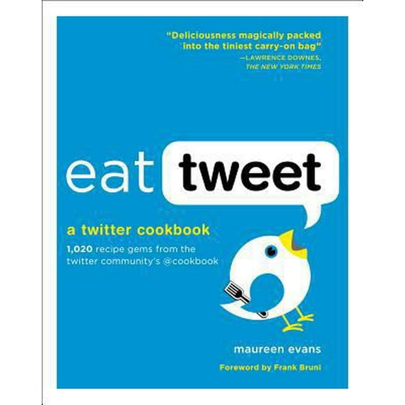 Pre-Owned Eat Tweet : A Twitter Cookbook