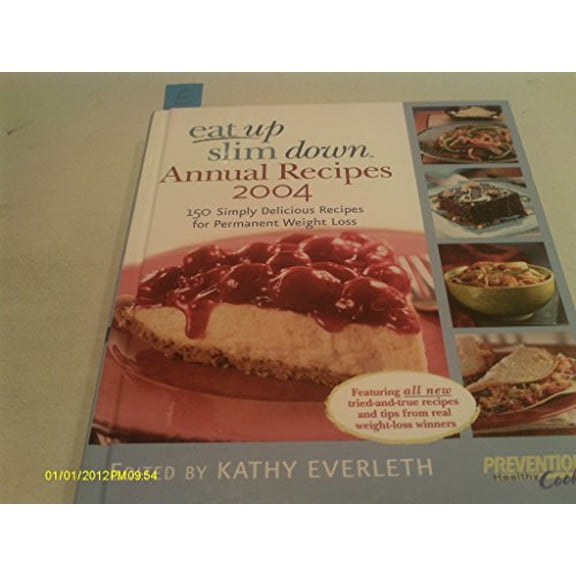 Pre-Owned Eat Up Slim Down-Annual Recipes 2004 (150 Simply Delicious Recipes for Permanent Weight Loss), 9781579547585, 1579547583, Hardcover,