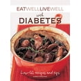 thumbnail image 1 of Pre-Owned Eat Well Live Well with Diabetes: Low-GI Recipes and Tips (Paperback) 1602396728 9781602396722, 1 of 1