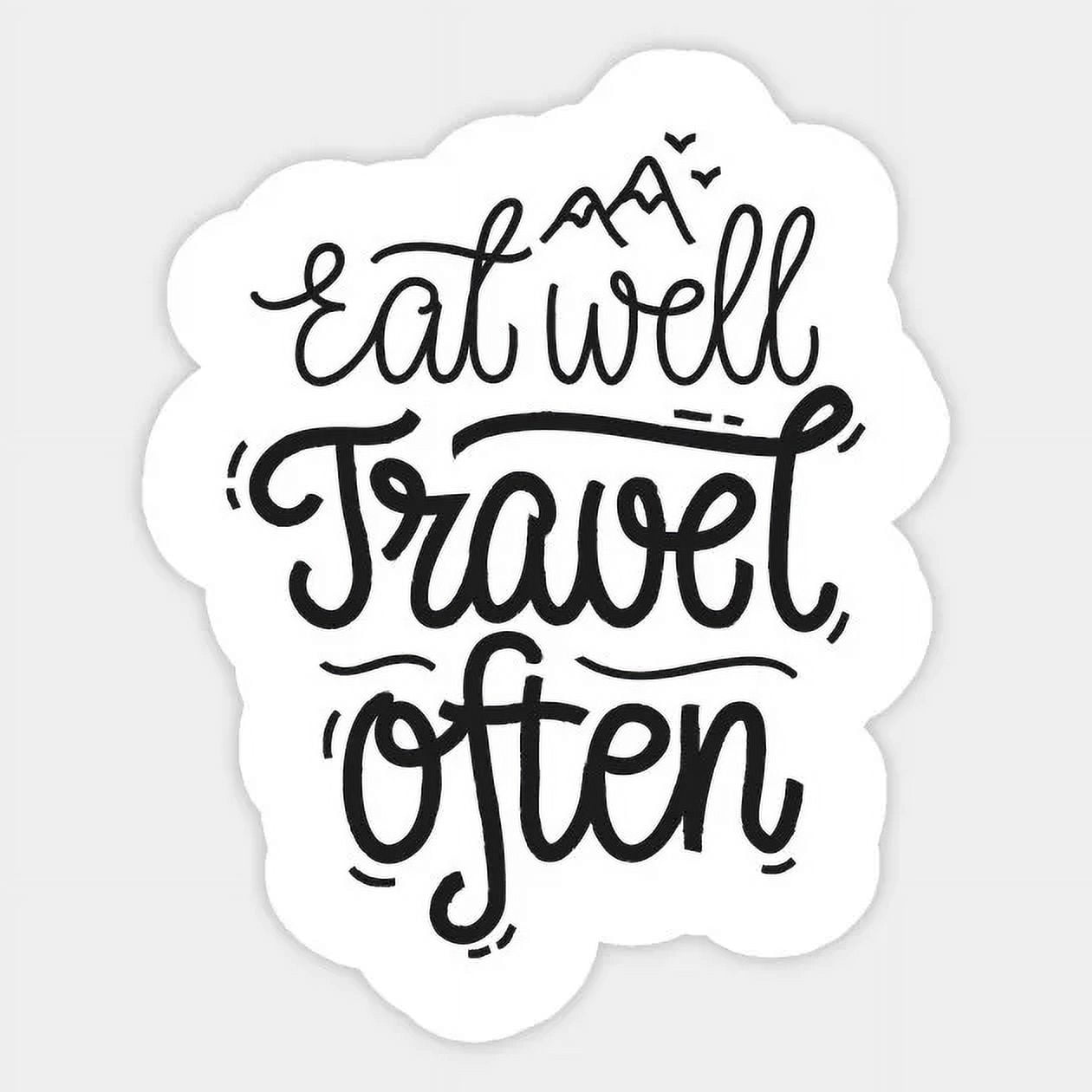 Eat Well Travel Often Adventurous Quote Sticker Decor Sticker Laptop ...