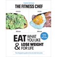 thumbnail image 1 of Pre-Owned The Fitness Chef: Eat What You Like & Lose Weight for Life - The Infographic Guide to the Only Diet That Works (Hardcover) 1529106044 9781529106046, 1 of 1