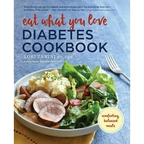 Pre-Owned Eat What You Love Diabetic Cookbook: Comforting, Balanced Meals (Paperback) 1943451443 9781943451449
