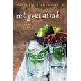 thumbnail image 1 of Eat Your Drink: Culinary Cocktails, (Hardcover), 1 of 1