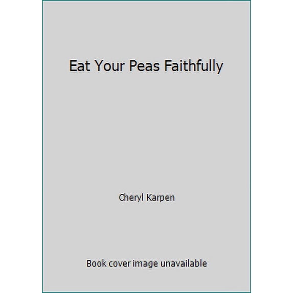 Pre-Owned Eat Your Peas Faithfully Paperback