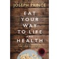 thumbnail image 1 of Pre-Owned Eat Your Way to Life and Health: Unlock the Power of the Holy Communion (Hardcover) 0785229272 9780785229278, 1 of 1