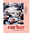 thumbnail image 1 of Eat at the Bar : Recipes Inspired by Travels in Spain, Portugal, Italy & Beyond (Hardcover), 1 of 1