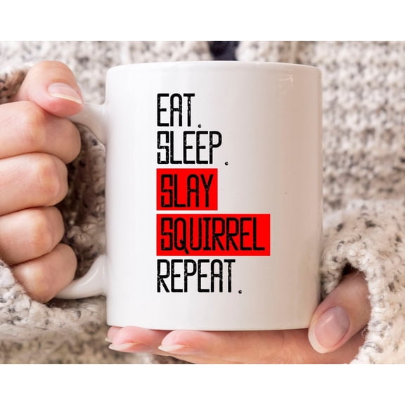 Eat eep aquirrel Repeat Mug, Funnquirrel Hunting Coffee Cup For H1unters, Cute Hunting Gift For M1en, Squirrel S1Hooting Mug For Dads