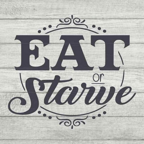 Eat of Starve Rustic Looking Inspiration White Wood Sign Wall Décor Gift 12 x 12 Wood Sign B3-12120062015