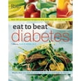 thumbnail image 1 of Pre-Owned Eat to Beat Diabetes: Over 300 Scrumptious Recipes to Help You Enjoy Life and Stay Well (Paperback) 0762108975 9780762108978, 1 of 1