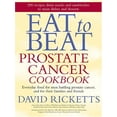 thumbnail image 1 of Pre-Owned Eat to Beat Prostate Cancer Cookbook (Paperback) 1584794755 9781584794752, 1 of 1