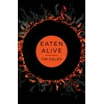 thumbnail image 1 of Eaten Alive, (Paperback), 1 of 1