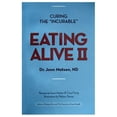 thumbnail image 1 of Pre-Owned Eating Alive II: Ten Easy Steps to Following the Eating Alive System (Paperback) 0968285317 9780968285312, 1 of 1
