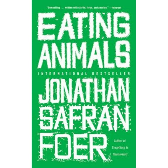 Pre-Owned Eating Animals (Paperback) 0316127167 9780316127165