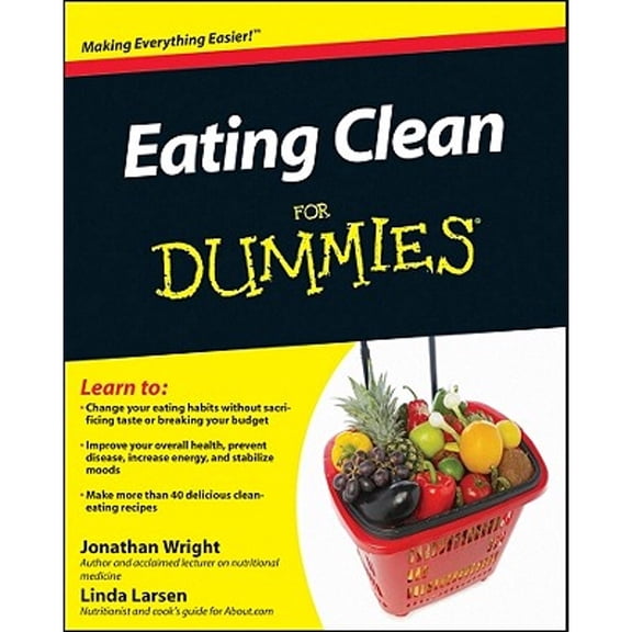 Pre-Owned Eating Clean For Dummies (Paperback) by Jonathan V. Wright, Linda Johnson Larsen