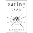 thumbnail image 1 of Pre-Owned Eating Crow (Hardcover) 0743250591 9780743250597, 1 of 1