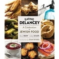 thumbnail image 1 of Eating Delancey : A Celebration of Jewish Food (Hardcover), 1 of 1