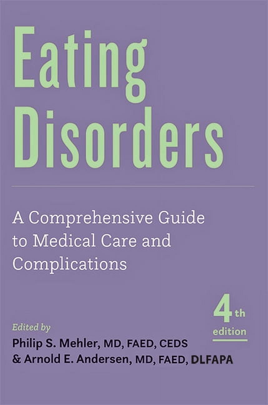 Eating Disorders: A Comprehensive Guide to Medical Care and ...