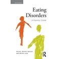 thumbnail image 1 of Pre-Owned Eating Disorders: A Parents' Guide, Second edition (Paperback) 0415501563 9780415501569, 1 of 1