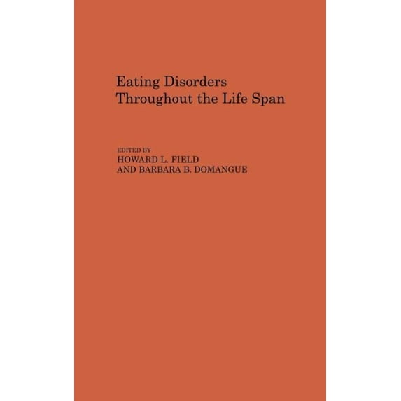 Eating Disorders Throughout the Life Span, (Hardcover)