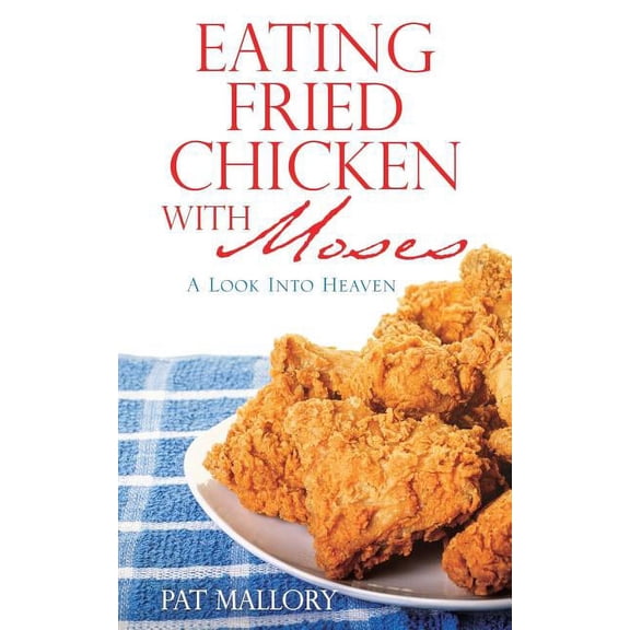 Eating Fried Chicken With Moses, (Paperback)