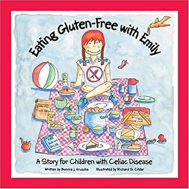Pre-Owned Eating Gluten-Free With Emily: A Story For Children With Celiac Disease (Hardcover) 1890627623 9781890627621