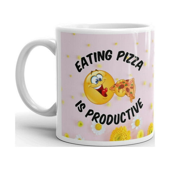 Eating Pizza Is Productive Pizza Lover Fun Gag Coffee Tea Ceramic Cup Office Work Mug 11 Oz