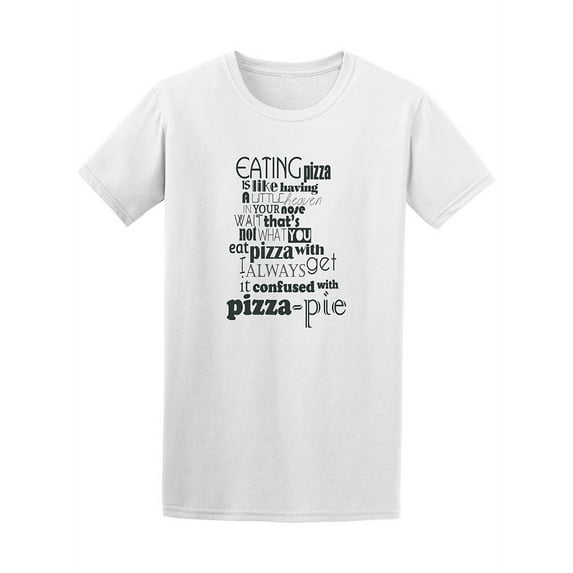 Eating Pizza Like Heaven In Your Nose Tee - Image by Shutterstock