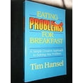 thumbnail image 1 of Pre-Owned Eating Problems for Breakfast: A Simple, Creative Approach to Solving Any Problem (Paperback) 0849931266, 1 of 1