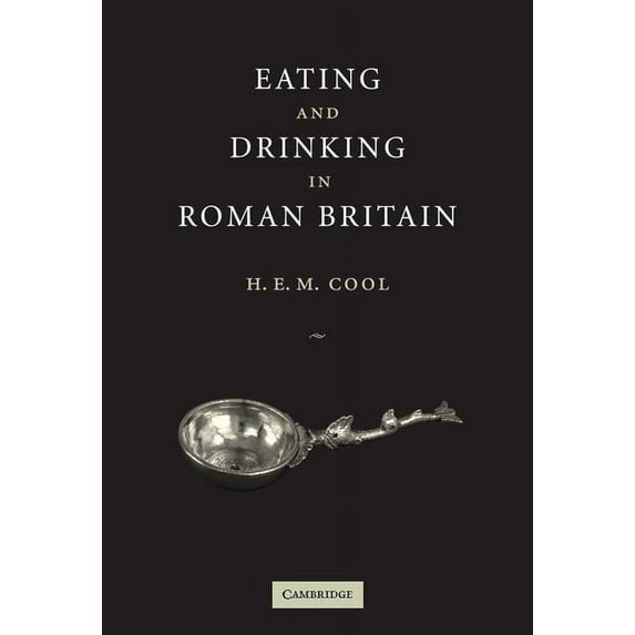 Eating and Drinking in Roman Britain, (Hardcover)
