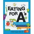 thumbnail image 1 of Eating for A's: A month-by-month nutrition and lifestyle guide to help raise smarter kids (Kindergarten to 6th grade) (S, (Paperback), 1 of 1