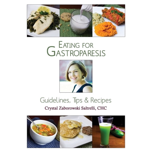 Pre-Owned Eating for Gastroparesis: Guidelines, Tips & Recipes (Paperback)