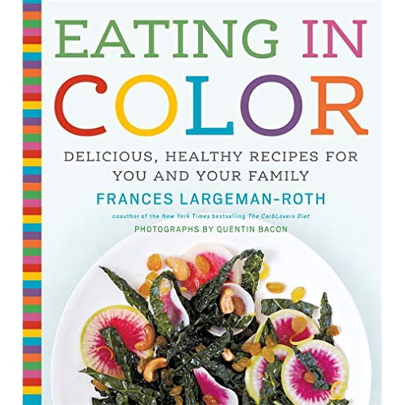 Pre-Owned Eating in Color: Delicious, Healthy Recipes for You and Your Family (Hardcover) 1617690295 9781617690297