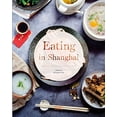 thumbnail image 1 of Pre-Owned Eating in Shanghai Hardcover Shanghai Daily, 1 of 1