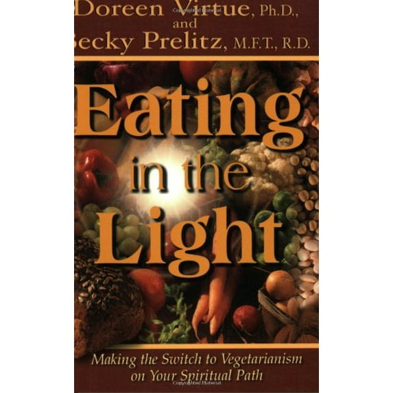Pre-Owned Eating in the Light: Making the Switch to Vegetarianism on the Spiritual Path (Paperback) 1561708054 9781561708055