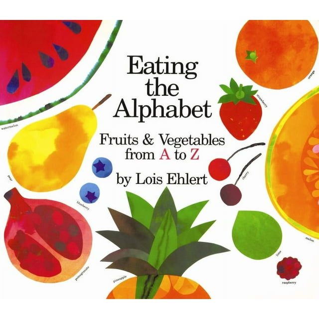 Eating the Alphabet: Fruits & Vegetables from A to Z (Hardcover)