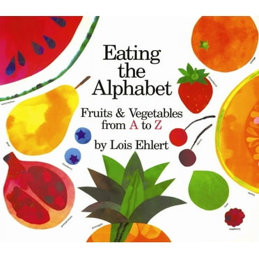 Eating the Alphabet: Fruits & Vegetables from A to Z (Paperback)
