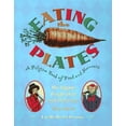 thumbnail image 1 of Pre-Owned Eating the Plates: A Pilgrim Book of Food and Manners Paperback, 1 of 1