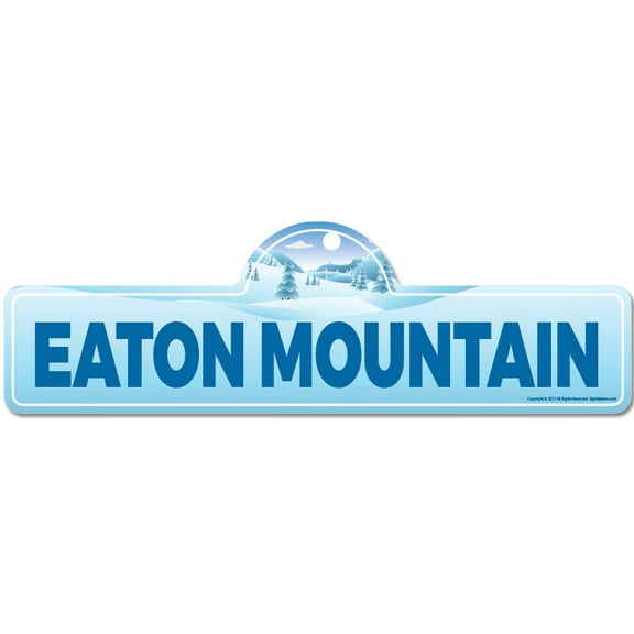 Eaton Mountain Street Sign | Indoor/Outdoor | Skiing Skier Snowboarder Décor for Ski Lodge Cabin Mountian House | SignMission personalized gift