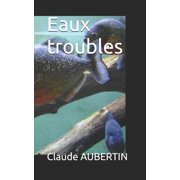 Eaux troubles R cit d'aventure animali re, Paperback