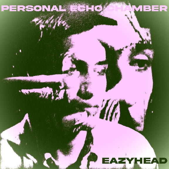 Eazyhead - Personal Echo Chamber - Music & Performance - Vinyl