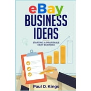 Ebay Business Ideas Starting A Profitable Ebay Business, Paperback