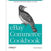 Ebay Commerce Cookbook Using Ebay Apis Paypal, Magento and More Paperback