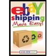 thumbnail image 1 of Ebay Shipping Made Easy: Updated for 2021, (Paperback), 1 of 1