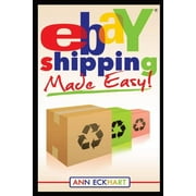 Ebay Shipping Made Easy Updated for 2021, Paperback